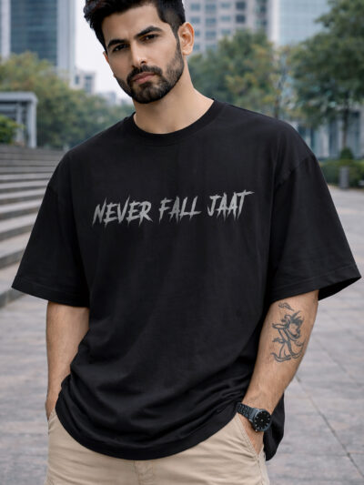 Never Fall Jaat Oversized T Shirt Front View ONITA Jaat Printed Oversized T Shirt Black Front Design Premium Streetwear Jaat Oversized T Shirt Men Jaat Sidhu Printed Oversized T Shirt Back Design Jaat Attitude Sidhu Inspired Oversized T Shirt India ONITA Streetwear Oversized T Shirt Back Print